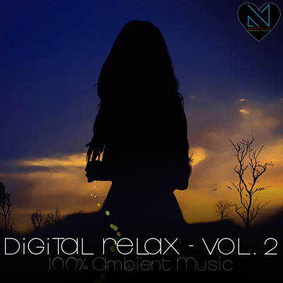 Digital Relax, Vol. 2 (100% Ambient Music)'s cover