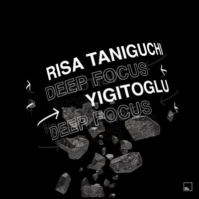 Deep Focus (Original Mix) By Risa Taniguchi, Yigitoglu's cover