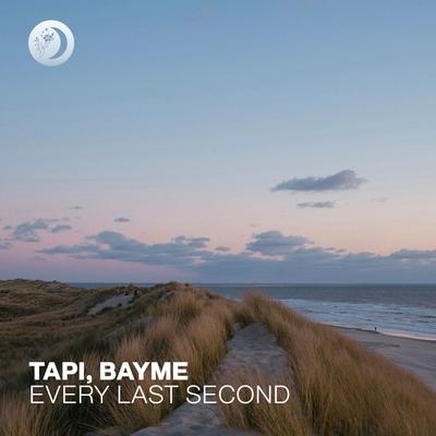 Every Last Second By Tapi, bayme's cover