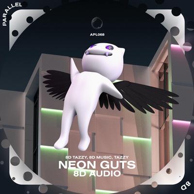 Neon Guts - 8D Audio's cover