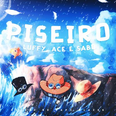 Piseiro do Luffy, Ace e Sabo By ogedix, BD RAPS, BLK's cover