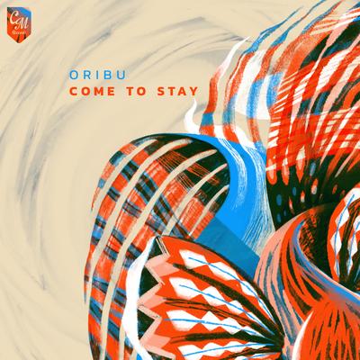 Come to Stay By Oribu's cover