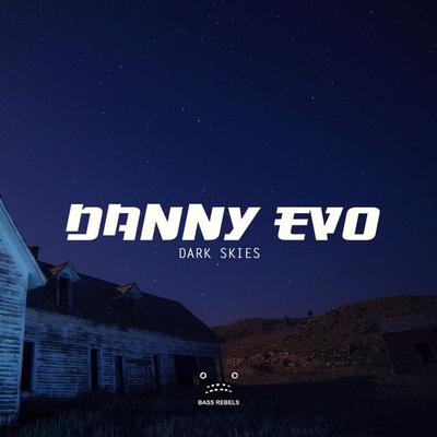 Dark Skies By Danny Evo's cover