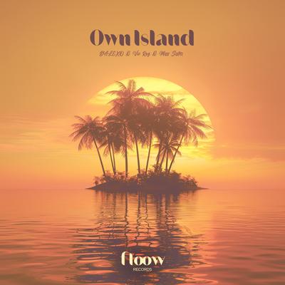 Own Island By DALEXO, Vic Roz, Miss Sister's cover