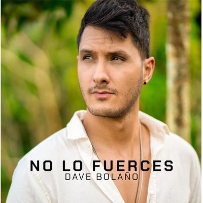 No Lo Fuerces's cover