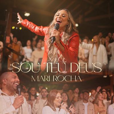 Sou Teu Deus By Mari Rocha's cover