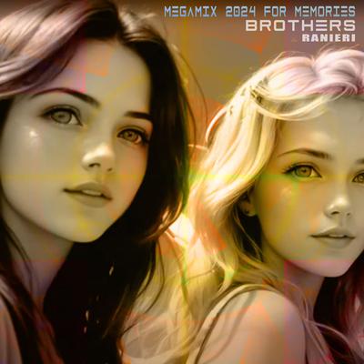 Brothers, Megamix 2024 for Memories's cover