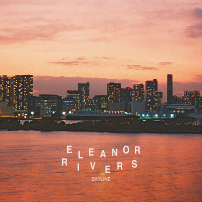 Skyline By Eleanor Rivers's cover