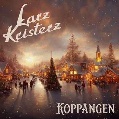 Koppången (Christmas Version) By Larz-Kristerz's cover