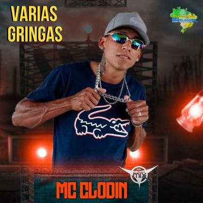 Varias Gringas By DJ Cleber Mix, MC Clodin, Eletrofunk Brasil's cover