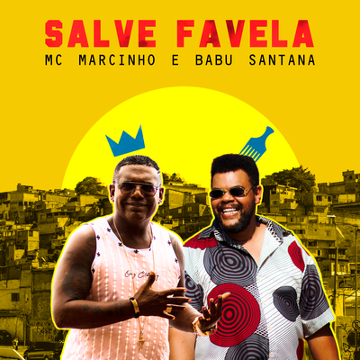 Salve Favela By MC Marcinho, Babu Santana's cover