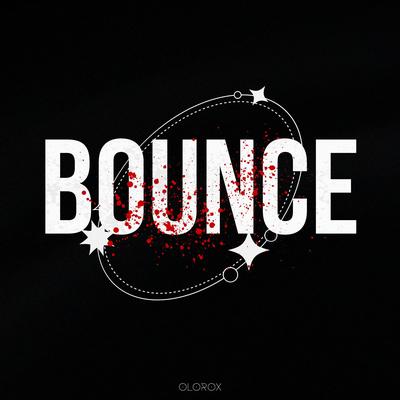 Bounce By Olorox's cover