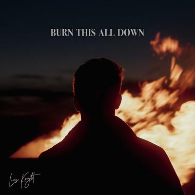 Burn This All Down's cover