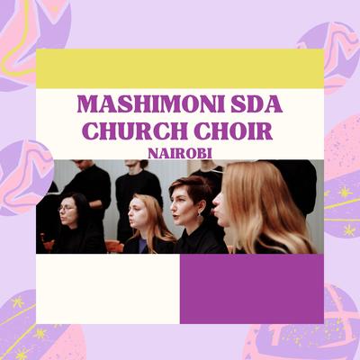 Mashimoni SDA church Choir Nairobi's cover