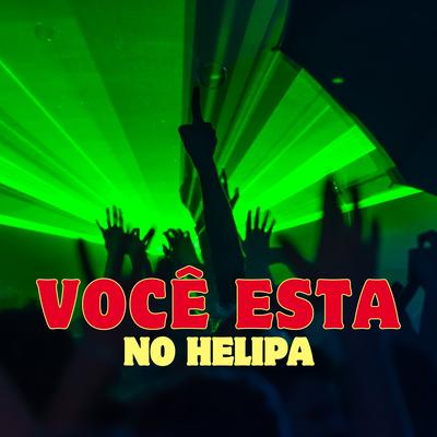 Você Esta no Helipa (Acoustic)'s cover