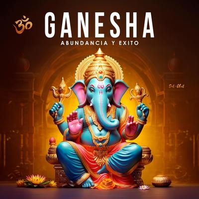 Ganesha Abundancia y Éxito's cover