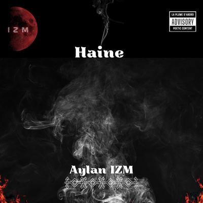 Haine By Aylan IZM's cover