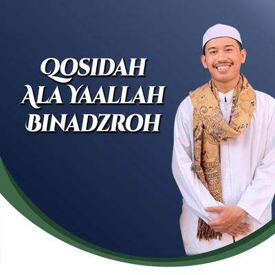 Qosidah Ala Yaallah Binadzroh's cover