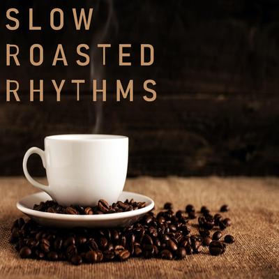 Slow Roasted Rhythms's cover