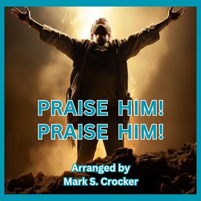 Praise Him! Praise Him!'s cover