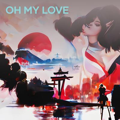 Oh My Love (Cover)'s cover