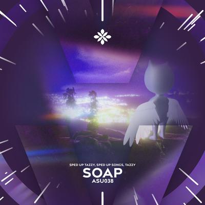 soap - sped up + reverb By fast forward >>, Tazzy, pearl's cover