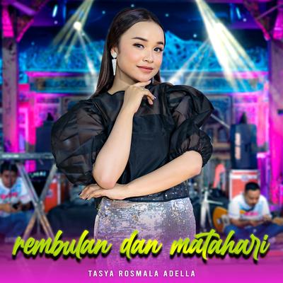 Rembulan dan Matahari By Tasya Rosmala Adella's cover