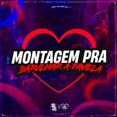 Montagem pra Barulhar a Favela's cover