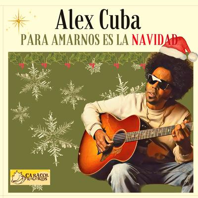 Para Nos Amarmos No Natal By Alex Cuba, Roberta Campos's cover
