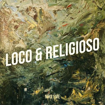 Loco & Religioso's cover