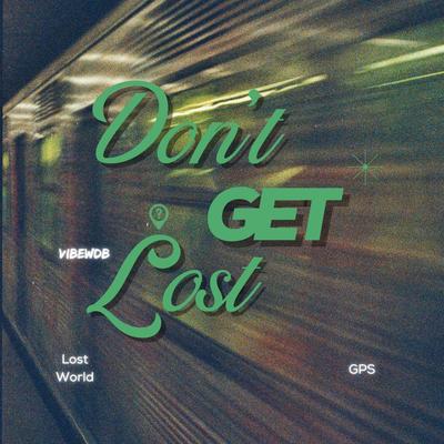 DON'T GET LOST's cover