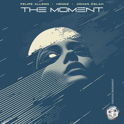 The Moment By Felipe Allenn, HENNZ, Johan Oslah's cover