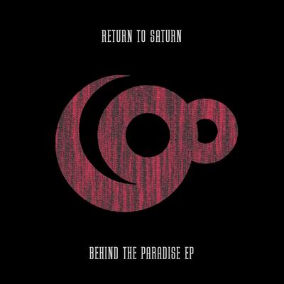 Behind The Paradise By Return To Saturn's cover