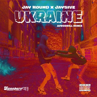 Ukraine (Let Me Talk Afro Drill Mix) By Jay Hound, Slimenese, Jay5ive's cover