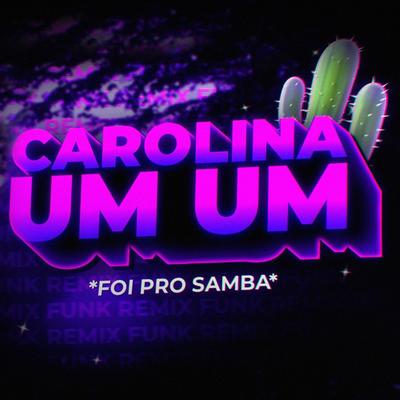 BEAT CAROLINA (Foi Pro Samba (Um Um Um)'s cover