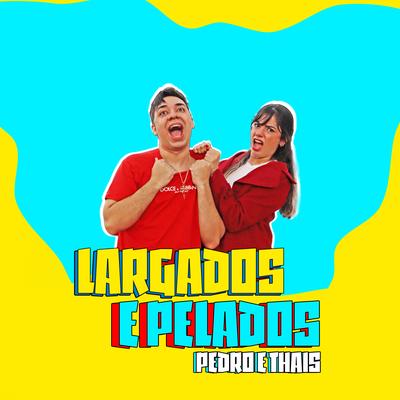 Largados e Pelados's cover