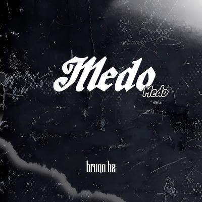 Medo By Bruno Bz's cover