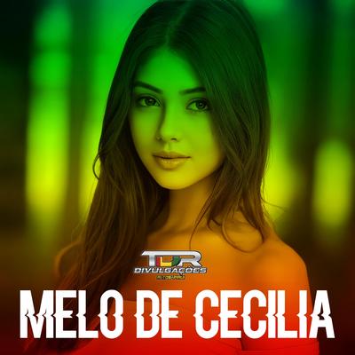 Melo De Cecília (Reggae Version) By TDR DIVULGAÇÕES's cover