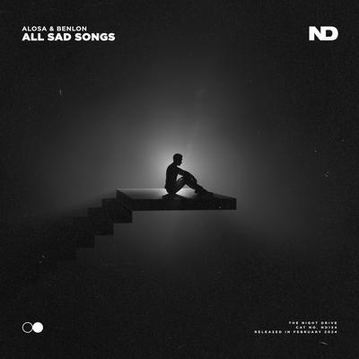 All Sad Songs By Alosa, Benlon's cover
