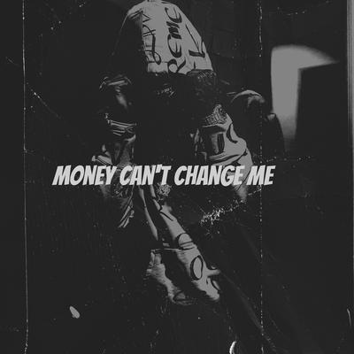 Money Can't Change Me's cover