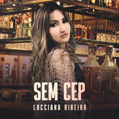 Sem Cep By Lucciana Ribeiro's cover