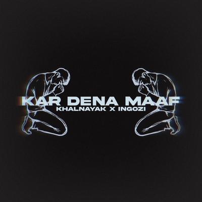 Kar Dena Maaf's cover