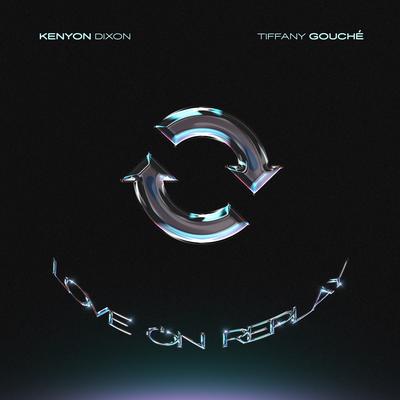 Love On Replay By Kenyon Dixon, Tiffany Gouché's cover