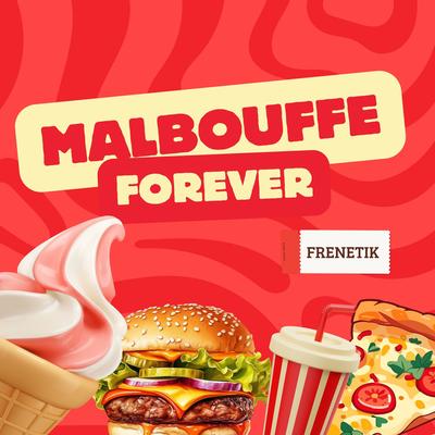 Malbouffe Forever's cover