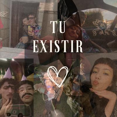 Tu existir's cover