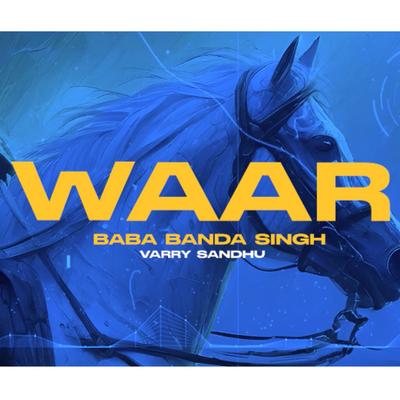 Waar Baba Banda Singh By Varry Sandhu's cover