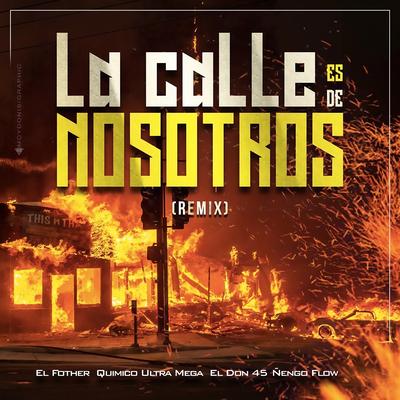 La Calle Es de Nosotros (Remix)'s cover