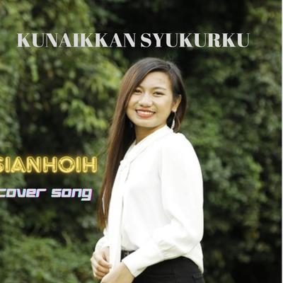 Kunaikkan Syukurku's cover