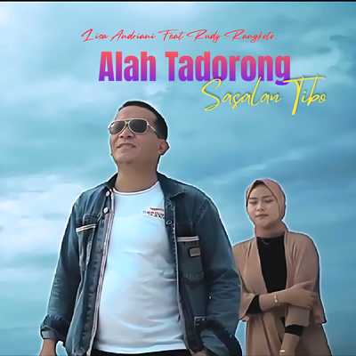 Alah Tadorong Sasalan Tibo's cover