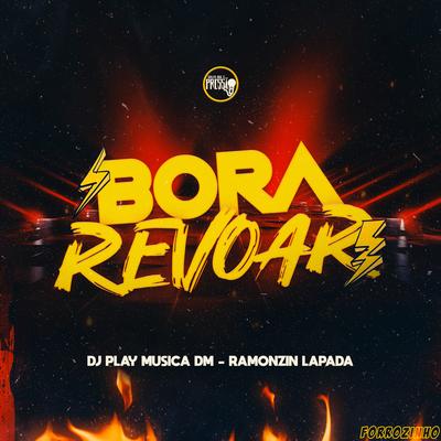 Forrozinho Bora Revoar By DJ PLAY MÚSICA DM, Ramonzin Lapada's cover